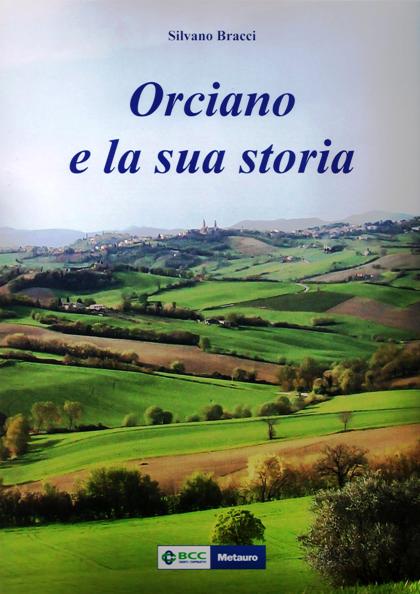 Orciano e la sua storia di Silvano Bracci